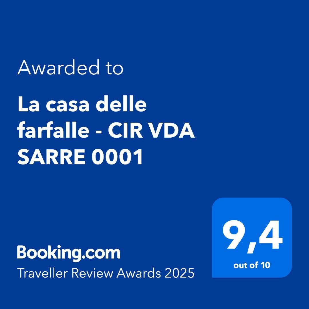 La Casa Delle Farfalle - Cir Vda Sarre 0001 Aosta Kültér fotó